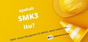 SMK3 adalah sistem Manajemen K3 disnaker